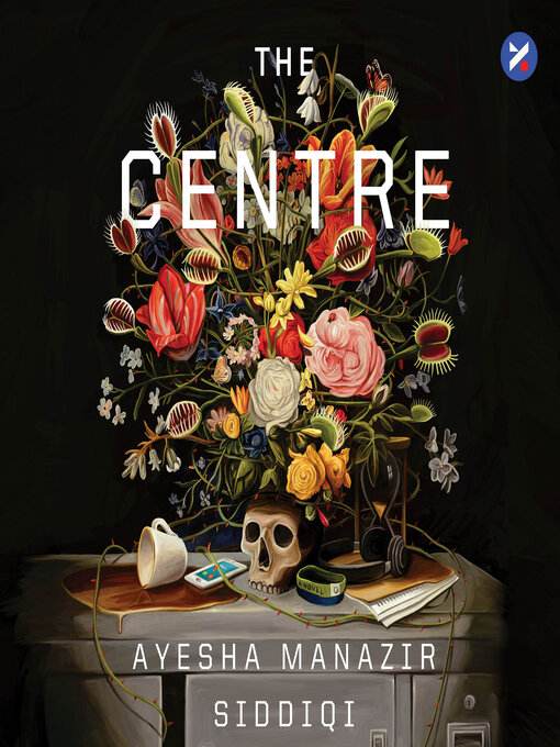 Title details for The Centre by Ayesha Manazir Siddiqi - Available